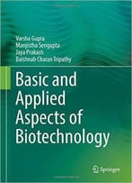 Basic And Applied Aspects Of Biotechnology