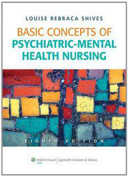 Basic Concepts Of Psychiatric-mental Health Nursing, 8th Edition