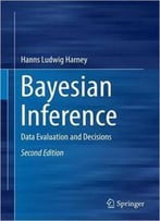 Bayesian Inference: Data Evaluation And Decisions, 2 Edition