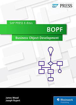 Bopf: Business Object Development (sap Press E-bites Book 38)