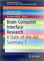 Brain-Computer Interface Research: A State-Of-The-Art Summary 3