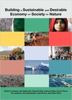 Building A Sustainable And Desirable Economy-In-Society-In-Nature