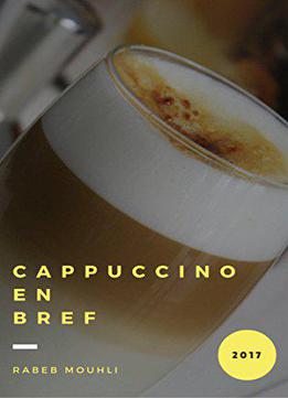Cappuccino: En Bref