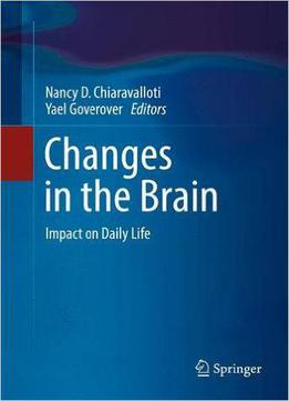 Changes In The Brain: Impact On Daily Life