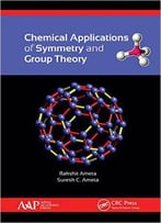 Chemical Applications Of Symmetry And Group Theory