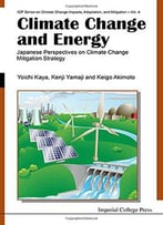 Climate Change And Energy: Japanese Perspectives On Climate Change Mitigation Strategy