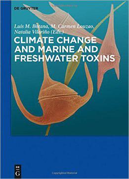 Climate Change And Marine And Freshwater Toxins