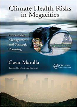 Climate Health Risks In Megacities: Sustainable Management And Strategic Planning