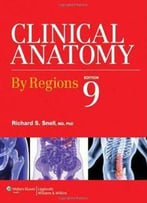 Clinical Anatomy By Regions, (9th Edition)