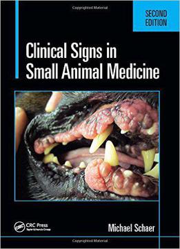 Clinical Signs In Small Animal Medicine, Second Edition