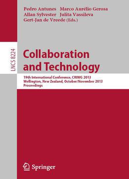 Collaboration And Technology: 19th International Conference, Criwg 2013, Wellington, New Zealand