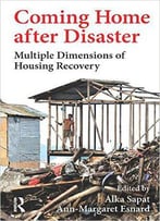 Coming Home After Disaster: Multiple Dimensions Of Housing Recovery