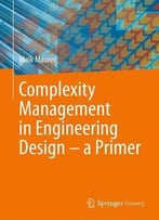 Complexity Management In Engineering Design - A Primer