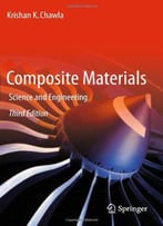 Composite Materials: Science And Engineering, 3rd Edition
