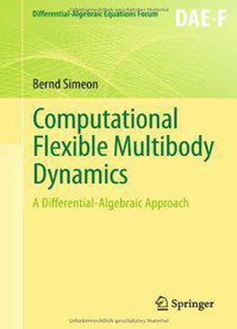 Computational Flexible Multibody Dynamics: A Differential-algebraic Approach