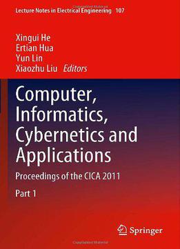Computer, Informatics, Cybernetics And Applications: Proceedings Of The Cica 2011