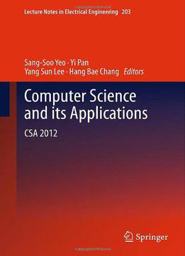 Computer Science And Its Applications: Csa 2012