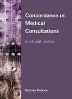 Concordance In Medical Consultations: A Critical Review