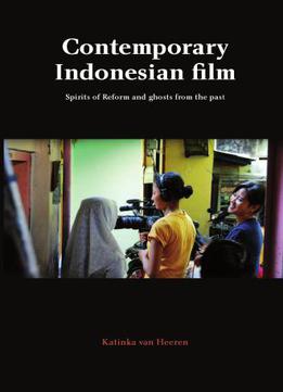 Contemporary Indonesian Film: Spirits Of Reform And Ghosts From The Past