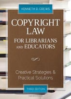 Copyright Law: For Librarians And Educators