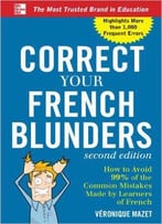 Correct Your French Blunders, 2nd Edition