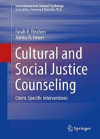 Cultural And Social Justice Counseling: Client-Specific Interventions