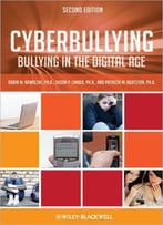 Cyberbullying: Bullying In The Digital Age, 2 Edition