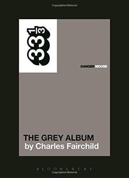 Danger Mouse's The Grey Album (33 1/3)