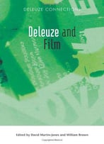 Deleuze And Film (Deleuze Connections Eup)