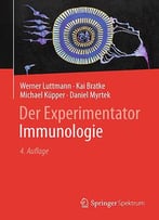 Der Experimentator: Immunologie, 4. Auflage