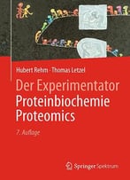 Der Experimentator: Proteinbiochemie / Proteomics, 7. Auflage