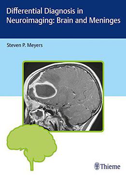 Differential Diagnosis In Neuroimaging: Brain And Meninges