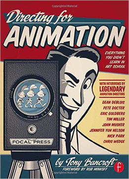 Directing For Animation: Everything You Didn't Learn In Art School