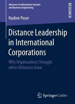 Distance Leadership In International Corporations: Why Organizations Struggle When Distances Grow