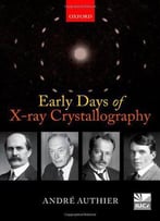 Early Days Of X-Ray Crystallography