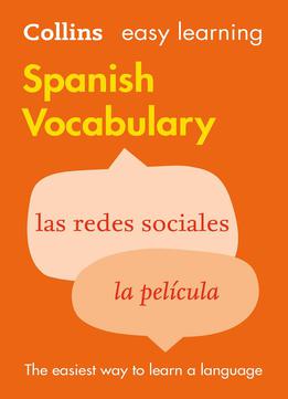 Easy Learning Spanish Vocabulary, 2edition (collins Easy Learning Spanish)