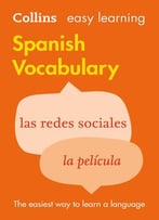 Easy Learning Spanish Vocabulary, 2edition (Collins Easy Learning Spanish)