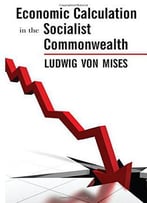 Economic Calculation In The Socialist Commonwealth