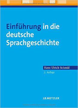 Einführung In Die Deutsche Sprachgeschichte