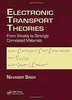 Electronic Transport Theories: From Weakly To Strongly Correlated Materials