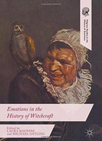 Emotions In The History Of Witchcraft