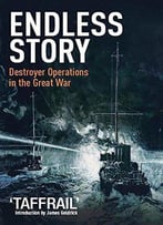 Endless Story: Destroyer Operations In The Great War