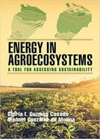 Energy In Agroecosystems: A Tool For Assessing Sustainability