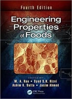 Engineering Properties Of Foods, Fourth Edition