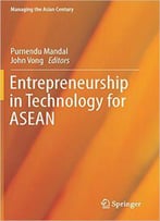 Entrepreneurship In Technology For Asean