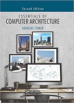 Essentials Of Computer Architecture, Second Edition