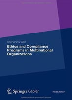 Ethics And Compliance Programs In Multinational Organizations