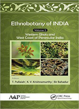 Ethnobotany Of India, Volume 2: Western Ghats And West Coast Of Peninsular India