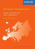 European Immigrations: Trends, Structures And Policy Implications