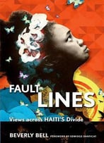 Fault Lines: Views Across Haiti's Divide